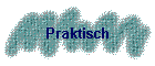 Praktisch